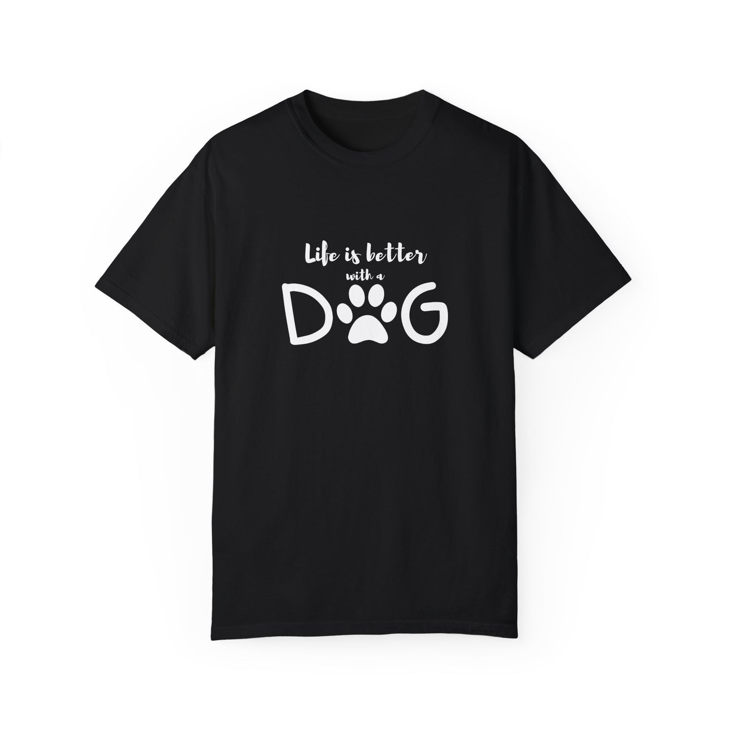 Unisex  T-shirt Life is better with dog