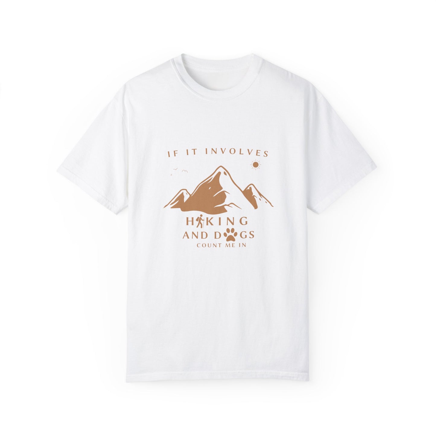 Dog owners Hiking lovers Unisex  T-shirt