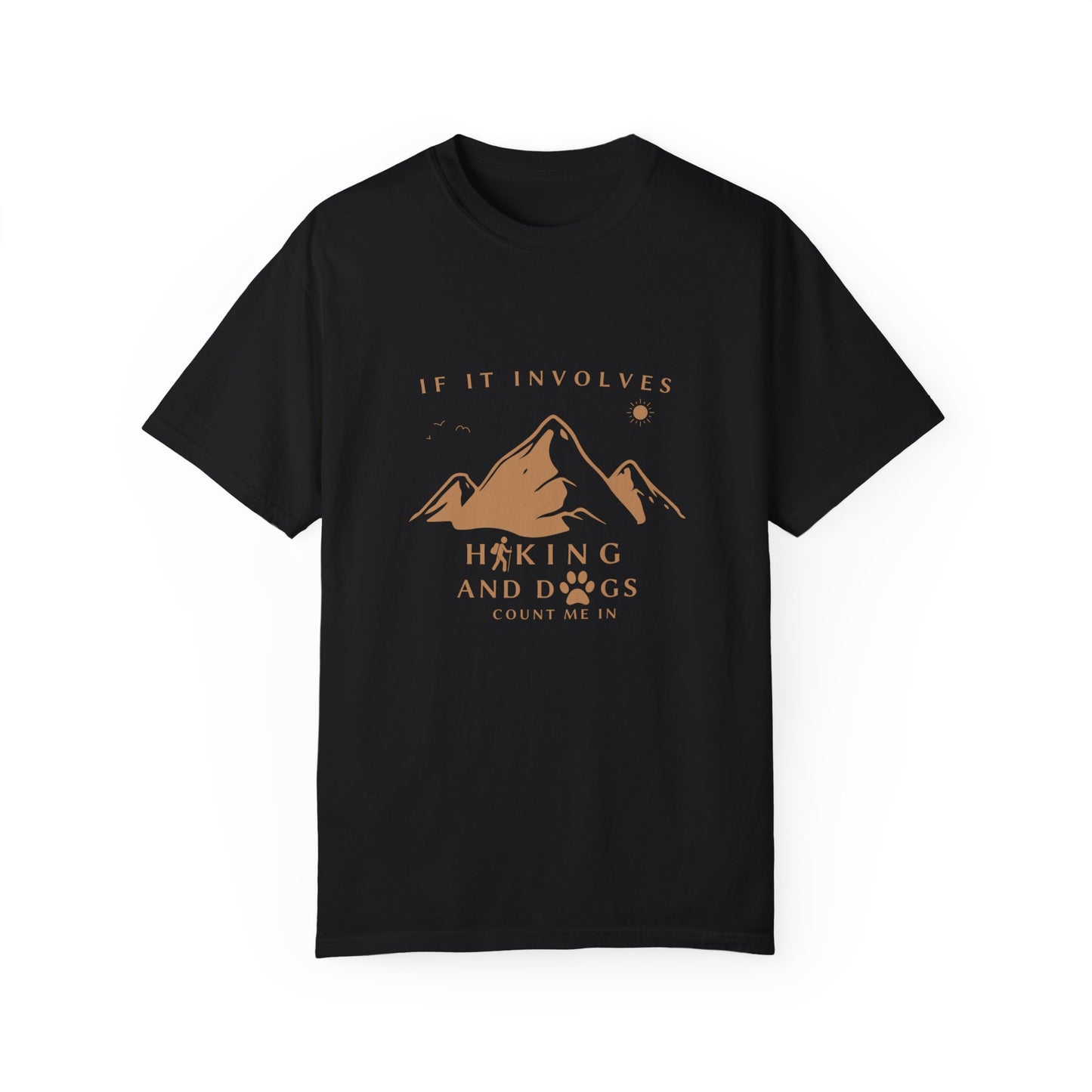 Dog owners Hiking lovers Unisex  T-shirt